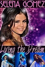 Selena Gomez: Living the Dream 2014
