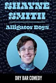 Shayne Smith: Alligator Boys 2020