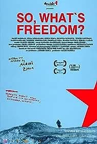 Si atunci, ce e libertatea? (2020)