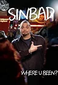 Sinbad: Where U Been? 2010