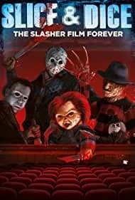 Slice and Dice: The Slasher Film Forever 2012