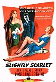 Slightly Scarlet (1956)