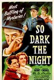 So Dark the Night 1946