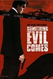 Something Evil Comes 2009