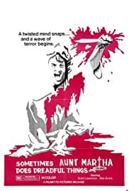 Sometimes Aunt Martha Does Dreadful Things 1971