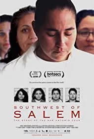 Southwest of Salem: The Story of the San Antonio Four 2016