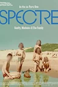 Spectre: Sanity, Madness & the Family 2021
