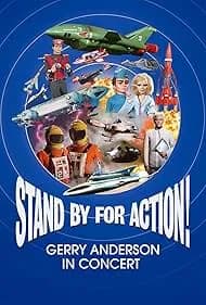 Stand by for Action! Gerry Anderson in Concert 2022