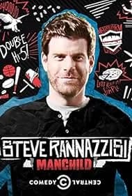 Steve Rannazzisi: Manchild 2013