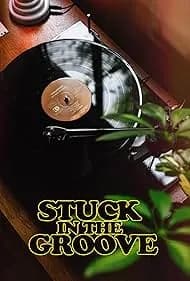 Stuck in the Groove A Vinyl Documentary 2021
