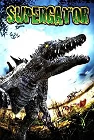 Supergator (2007)