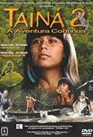 Tainá 2: A Aventura Continua 2004