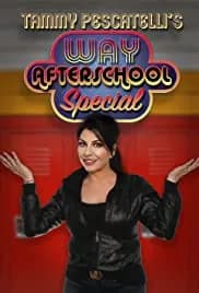 Tammy Pescatelli's Way After School Special 2020