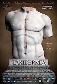 Taxidermia (2006)