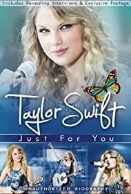 Taylor Swift: Just for You (2011)