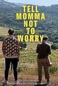 Tell Momma Not to Worry 2023