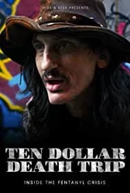 Ten Dollar Death Trip 2020