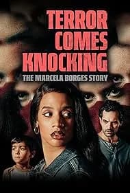Terror Comes Knocking: The Marcela Borges Story 2025