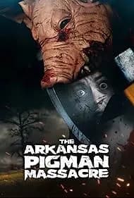 The Arkansas Pigman Massacre 2025