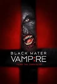 The Black Water Vampire 2014