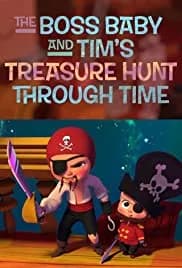 The Boss Baby and Tim's Treasure Hunt Through Time 2017