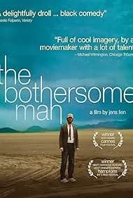 The Bothersome Man 2007