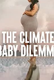The Climate Baby Dilemma 2022