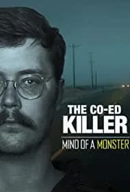 The Co-Ed Killer: Mind of a Monster 2021