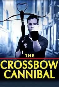 The Crossbow Cannibal 2025
