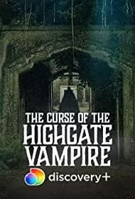 The Curse of the Highgate Vampire 2021