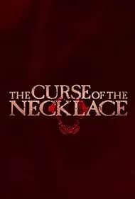 The Curse of the Necklace 2024