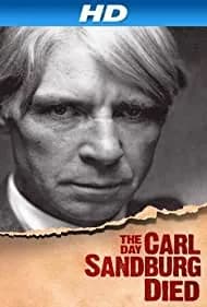 The Day Carl Sandburg Died 2011