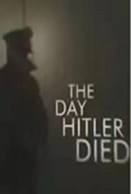The Day Hitler Died 2016
