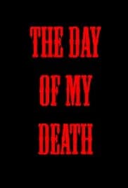 The Day of My Death 2015