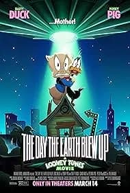 The Day the Earth Blew Up: A Looney Tunes Movie 2025