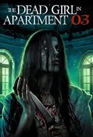 The Dead Girl in Apartment 03 2022