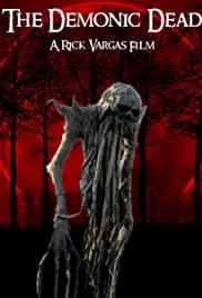 The Demonic Dead 2017