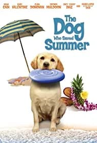The Dog Who Saved Summer (2015)