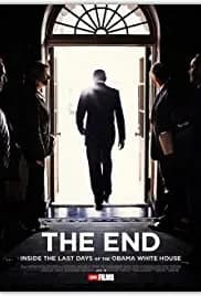 THE END: Inside the Last Days of the Obama White House 2017