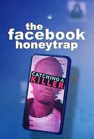 The Facebook Honeytrap: Catching a Killer 2025