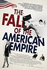 The Fall of the American Empire 2018