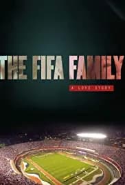 The Fifa Family: A Love Story 2017