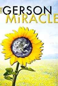 The Gerson Miracle 2004