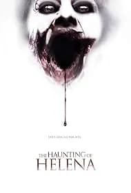 The Haunting of Helena 2013