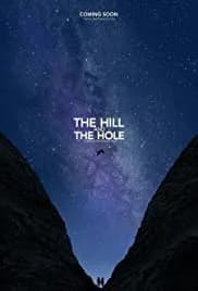 The Hill and the Hole 2019