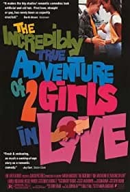The Incredibly True Adventure of Two Girls in Love 1995