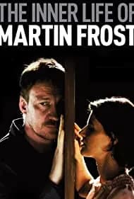 The Inner Life of Martin Frost 2007