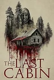 The Last Cabin 2025