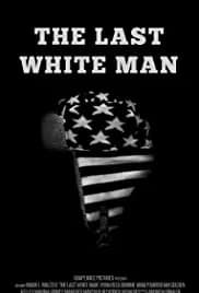 The Last White Man 2020