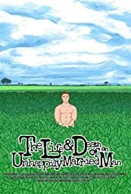 The Life and Death of an Unhappily Married Man 2015
